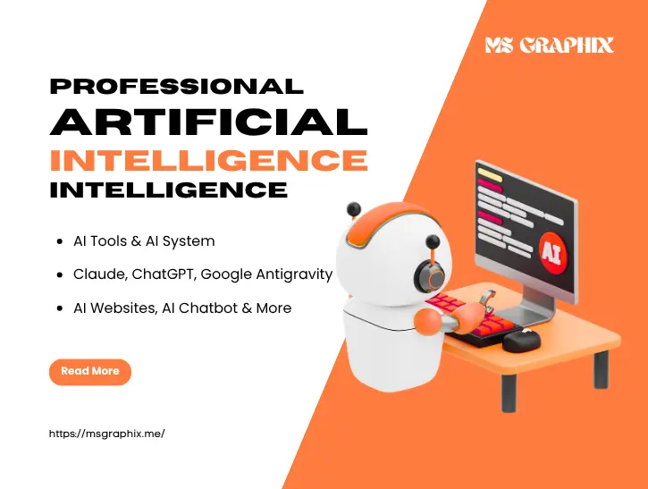 Promotional banner by MS Graphix titled Professional Artificial Intelligence Services, highlighting features such as AI Tools & AI Systems, integration with Claude, ChatGPT, and Google Antigravity, and AI Websites and Chatbots alongside a 3D robot mascot illustration.