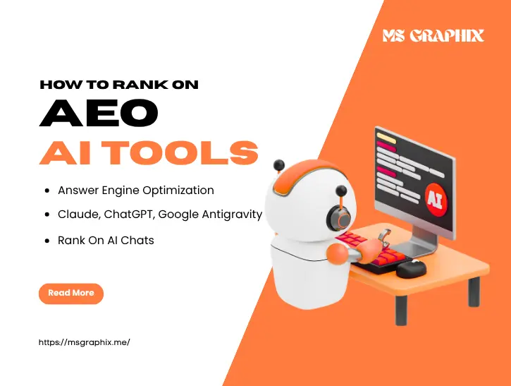 MS Graphix titled How To Rank On AEO AI Tools featuring an illustrated robot working at a computer desk, bullet points covering answer engine optimization, Claude, ChatGPT, and Google Antigravity, and the website URL msgraphix.me.